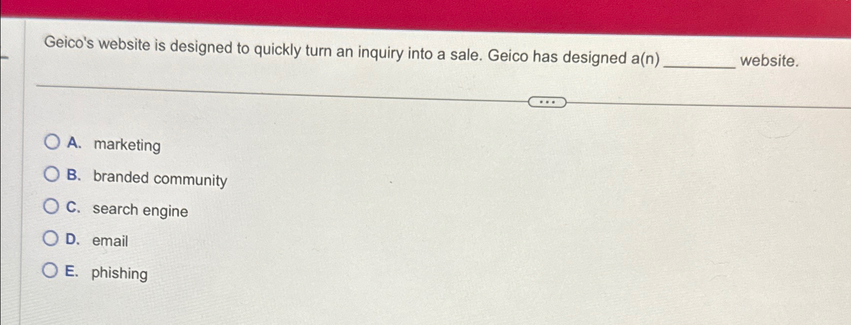  Geico's website is designed to quickly turn an inquiry into a