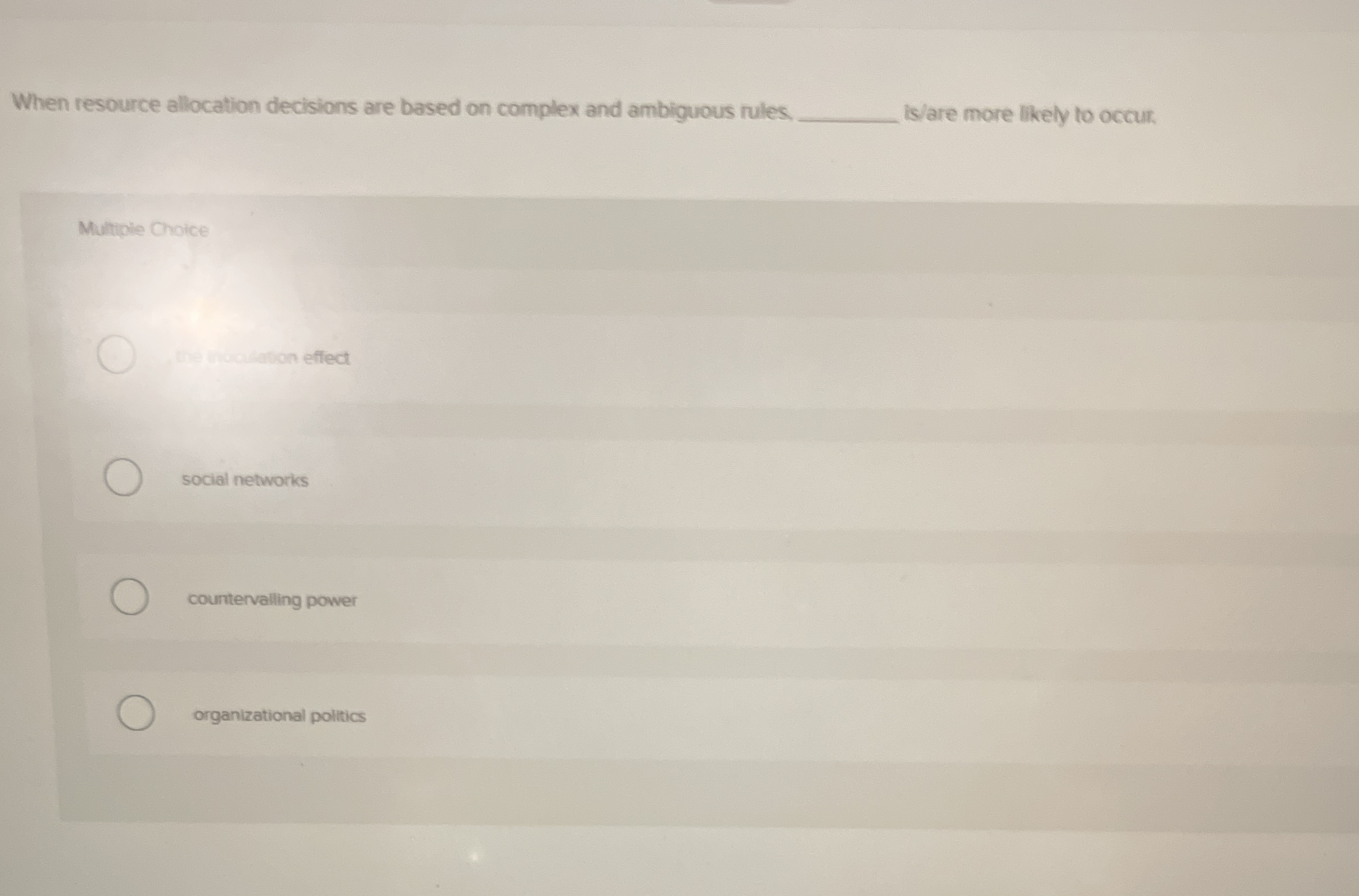  When resource allocation decisions are based on complex and ambiguous rules.