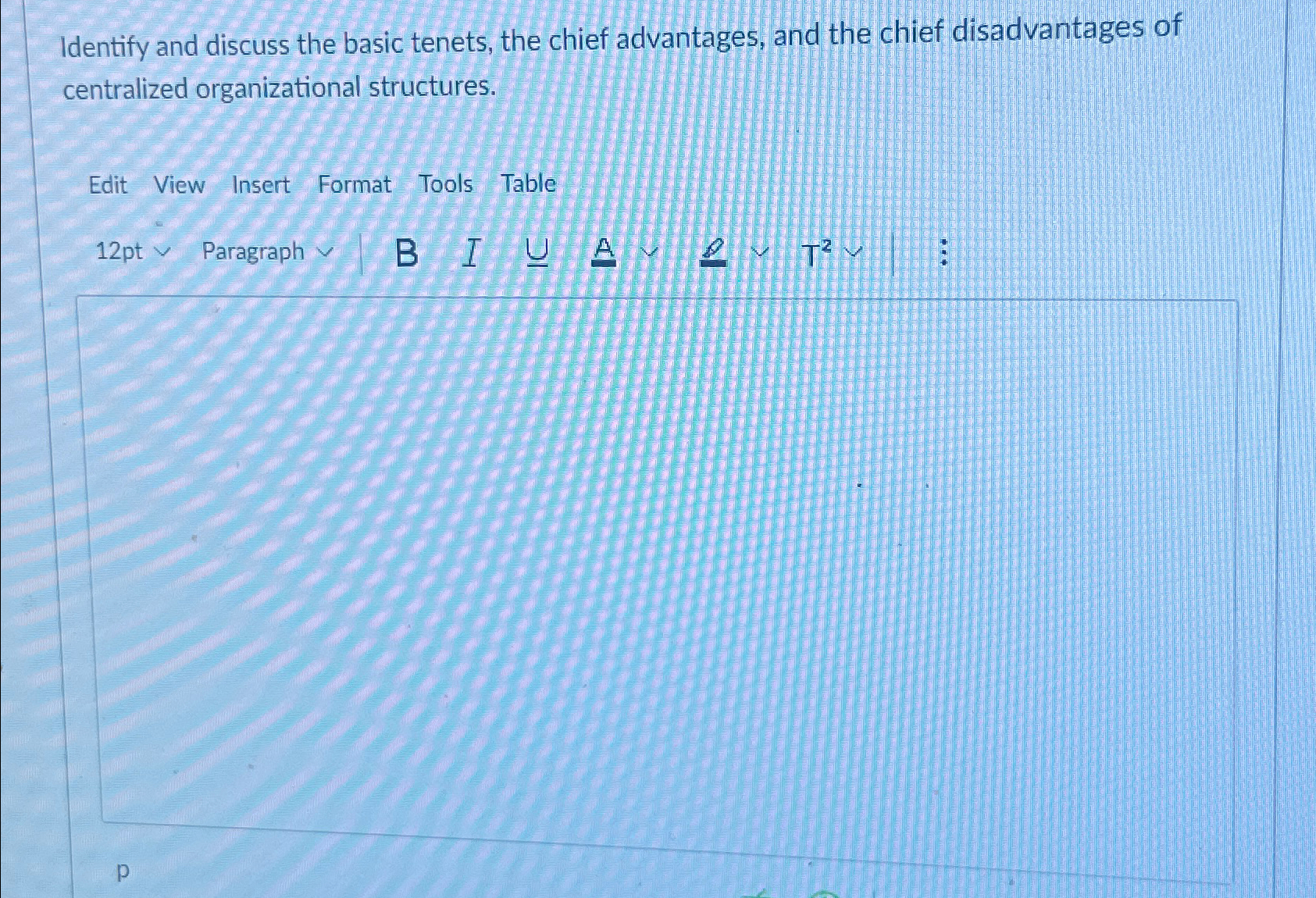  Identify and discuss the basic tenets, the chief advantages, and the