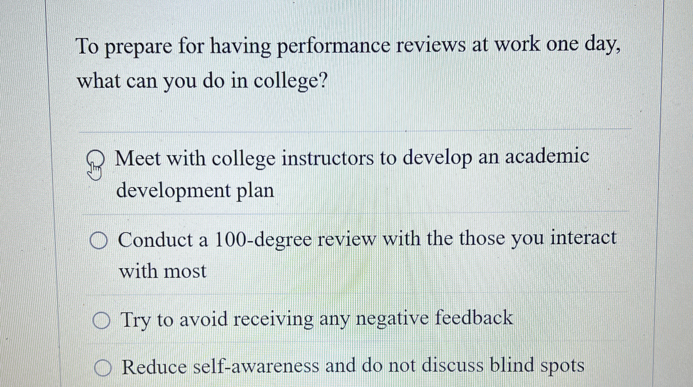  To prepare for having performance reviews at work one day, what