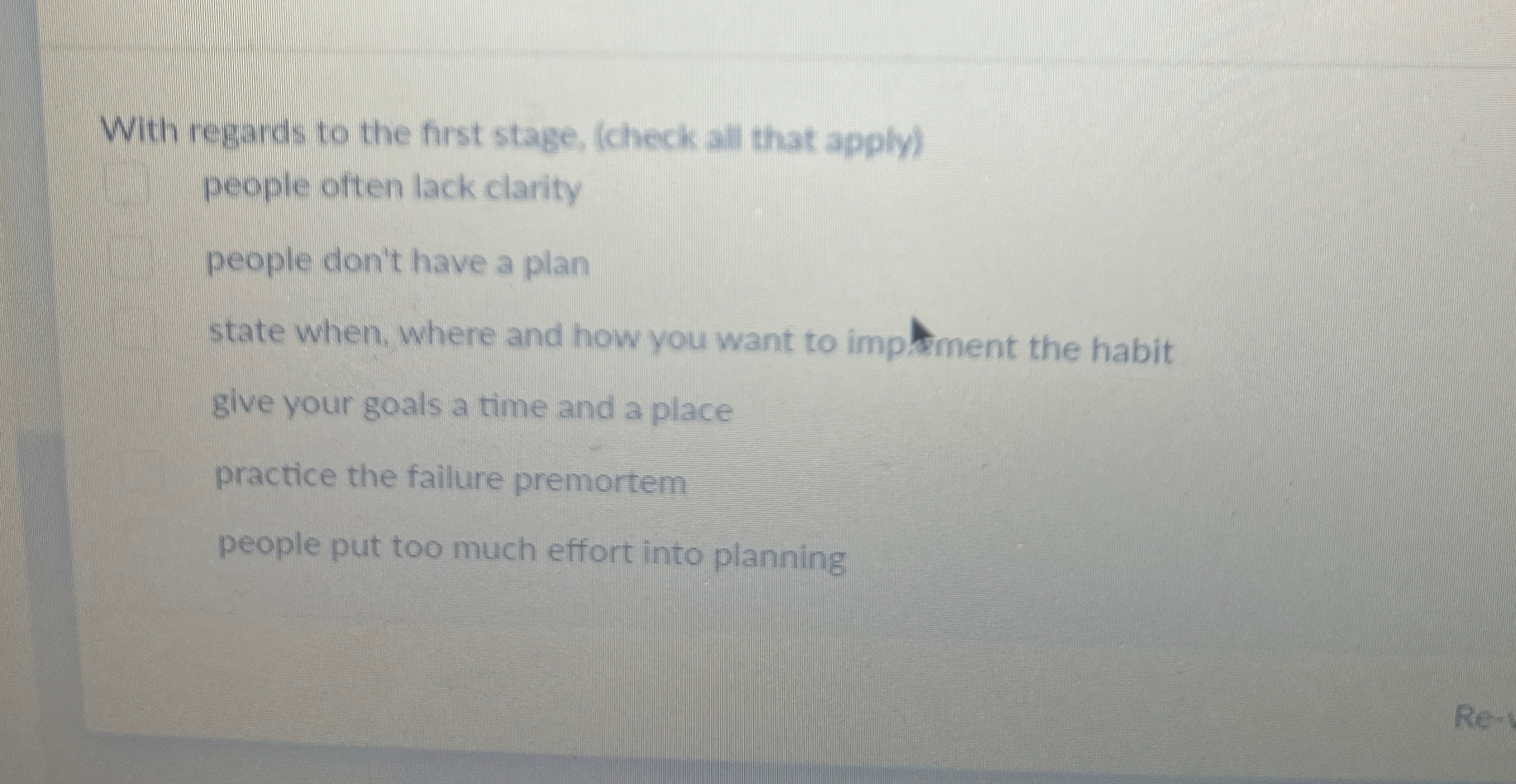  With regards to the first stage, (check all that apply) people