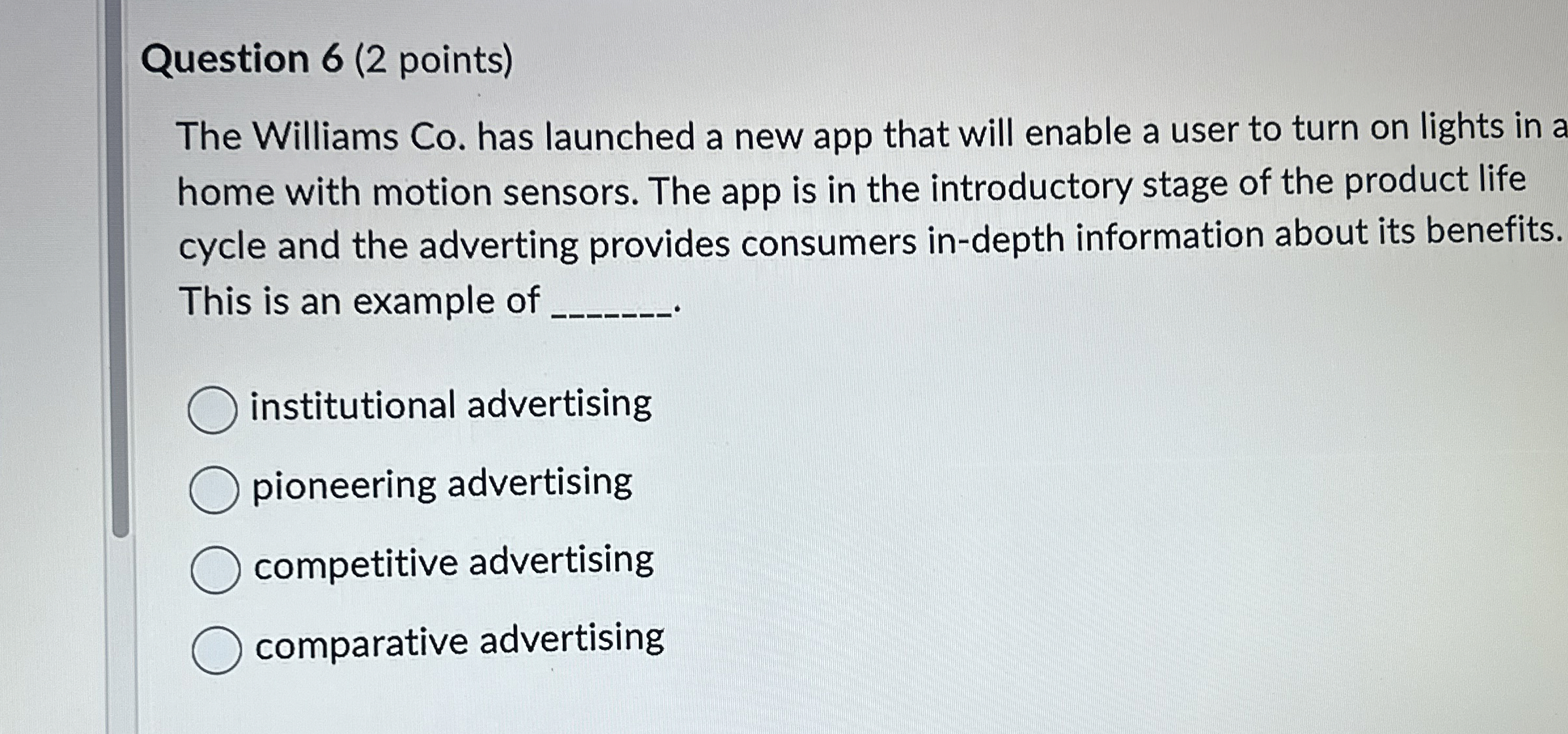  Question 6(2 points) The Williams Co. has launched a new app