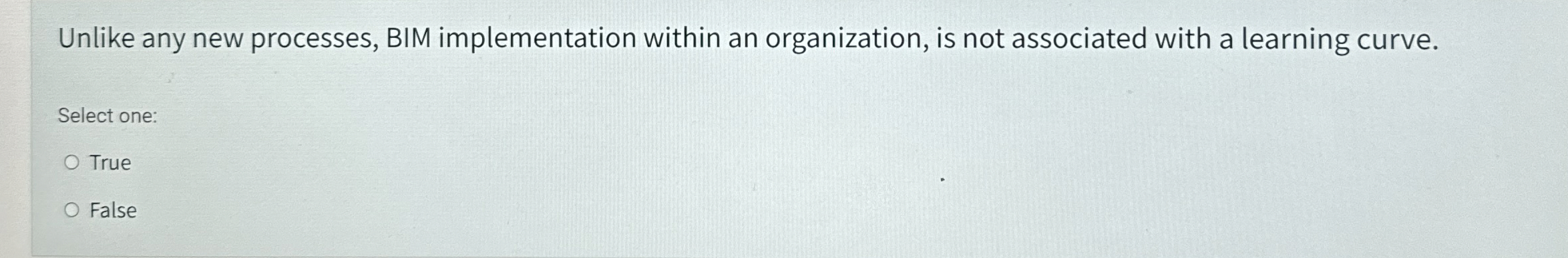  Unlike any new processes, BIM implementation within an organization, is not