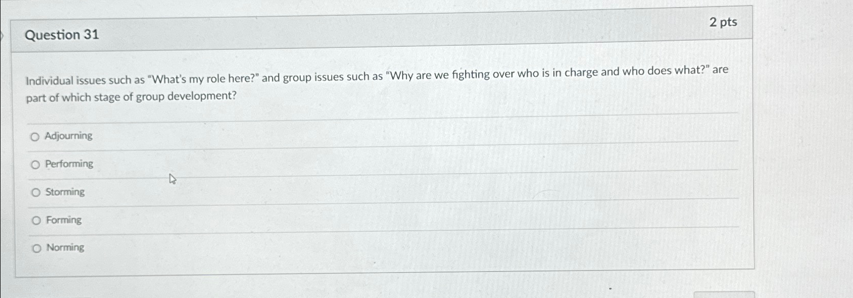  Question 31 2 pts Individual issues such as "What's my role