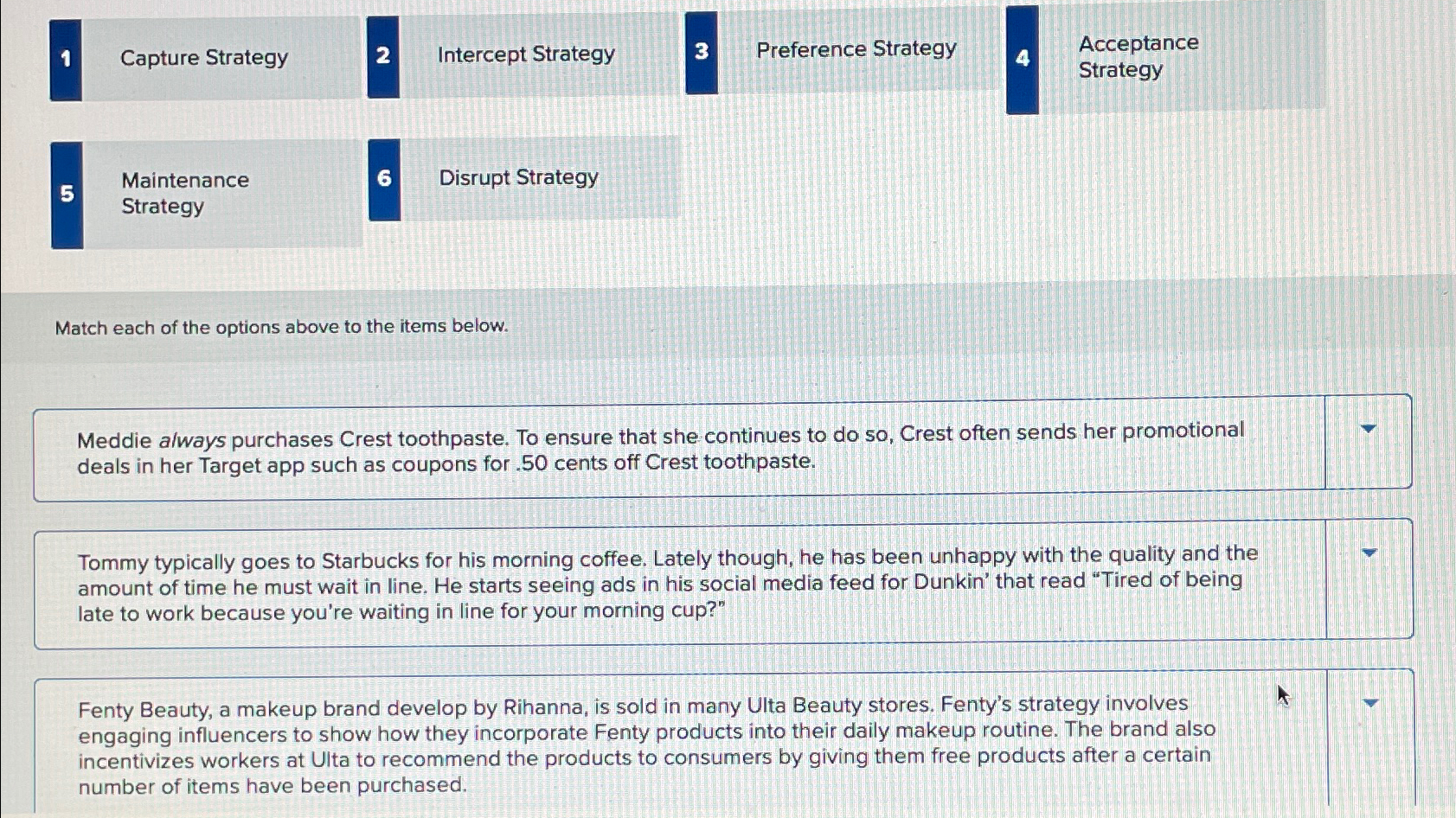 1 Capture Strategy 2 Intercept Strategy 3 Preference Strategy Acceptance Strategy