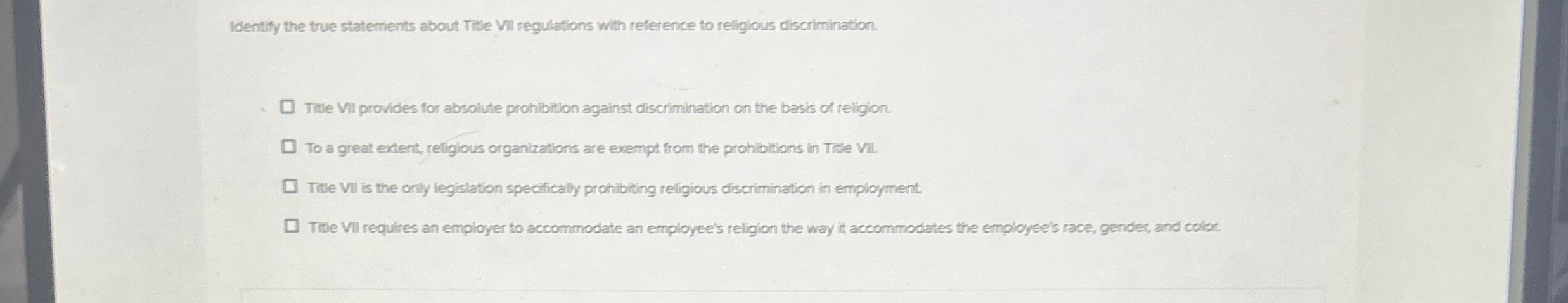  Identify the true statements about Tite VII regulations with reference to