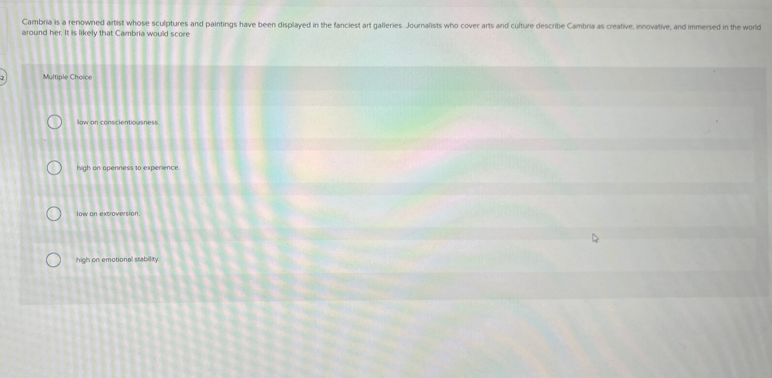  around her. It is likely that Cambria would score Multiple Choice