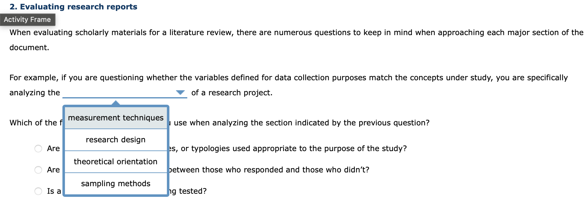  Evaluating research reports Activity Frame When evaluating scholarly materials for a