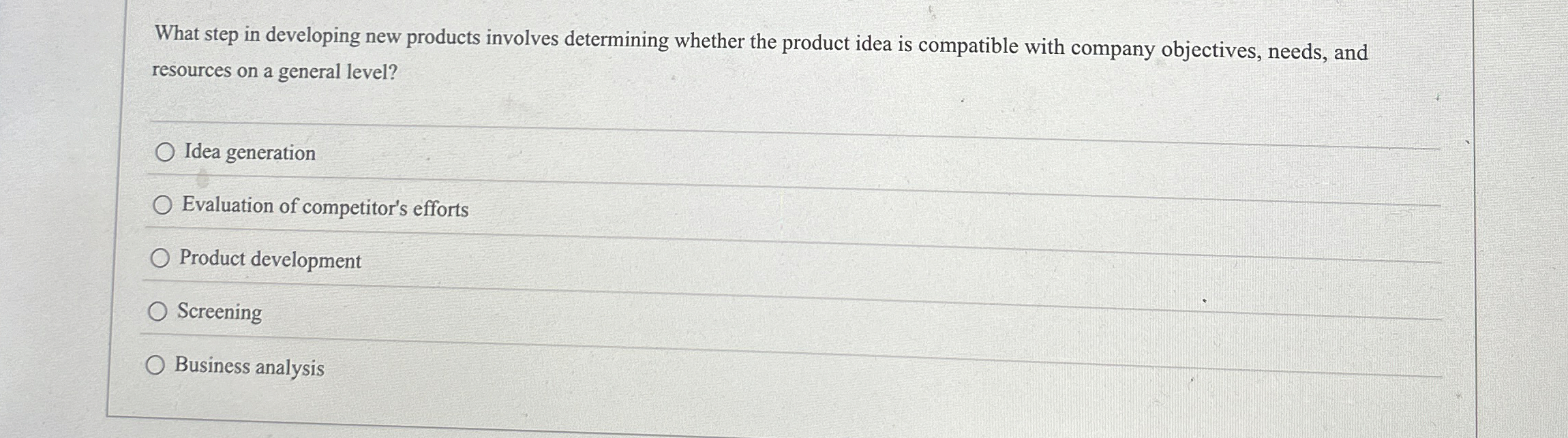  What step in developing new products involves determining whether the product