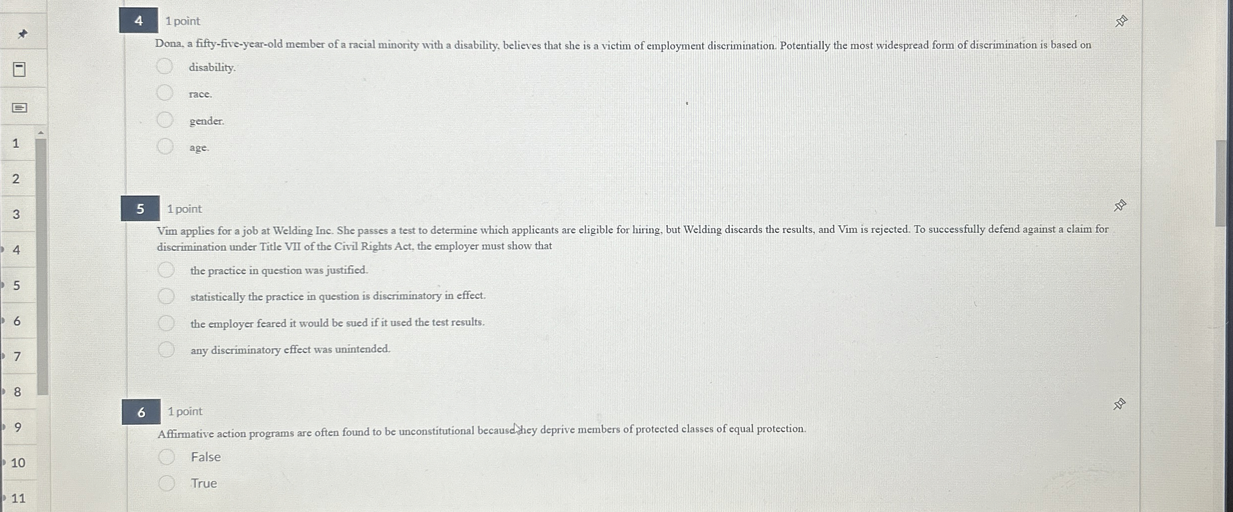  1 point Dona, a fifty-five-year-old member of a racial minority with