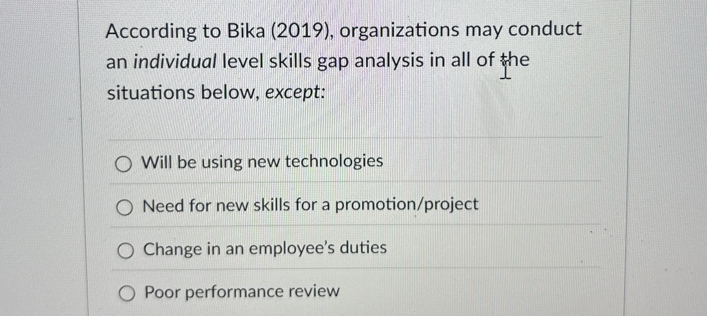  According to Bika (2019), organizations may conduct an individual level skills