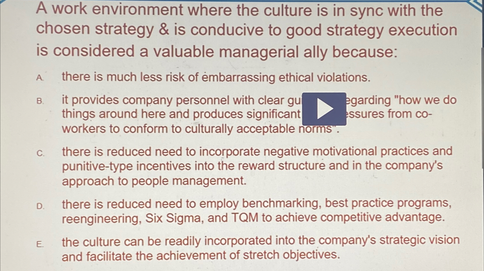  A work environment where the culture is in sync with the