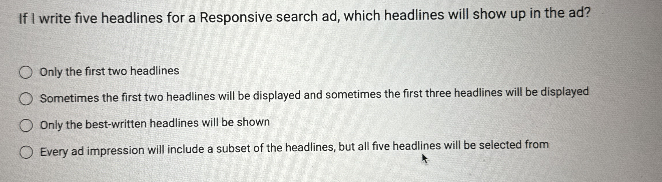  If I write five headlines for a Responsive search ad, which