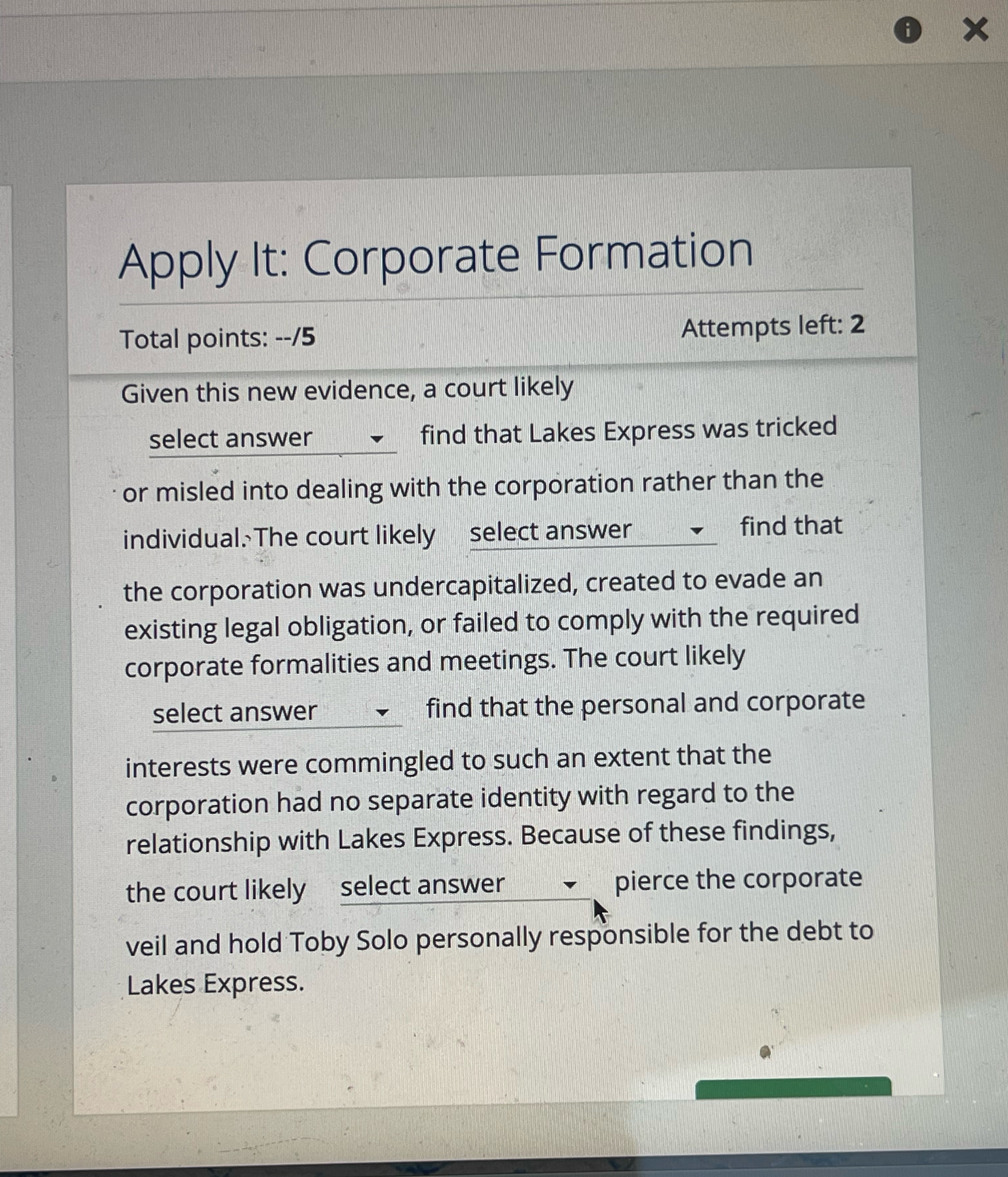  Apply It: Corporate Formation Total points: --/5 Attempts left: 2 Given