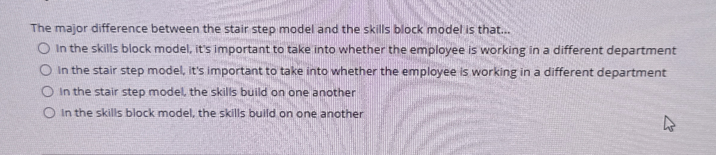  The major difference between the stair step model and the skills