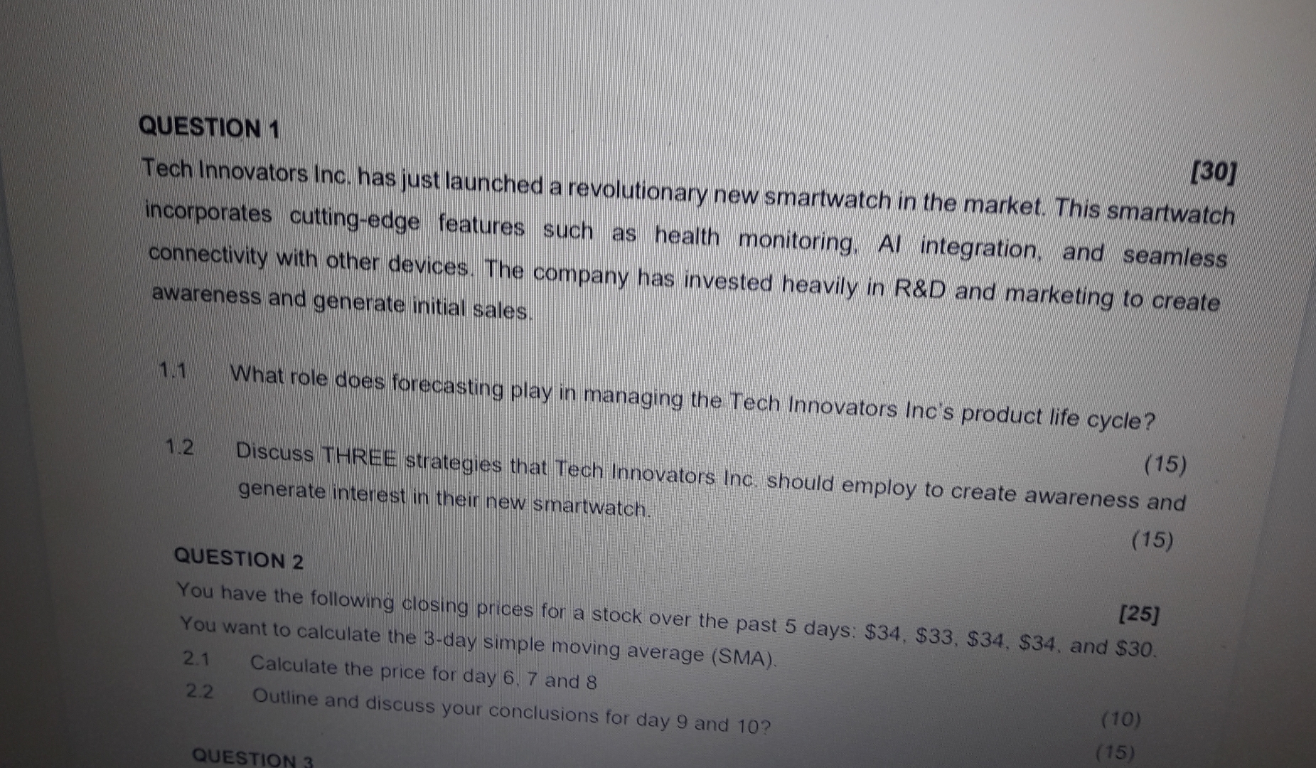  QUESTION 1 [30] Tech Innovators Inc. has just launched a revolutionary