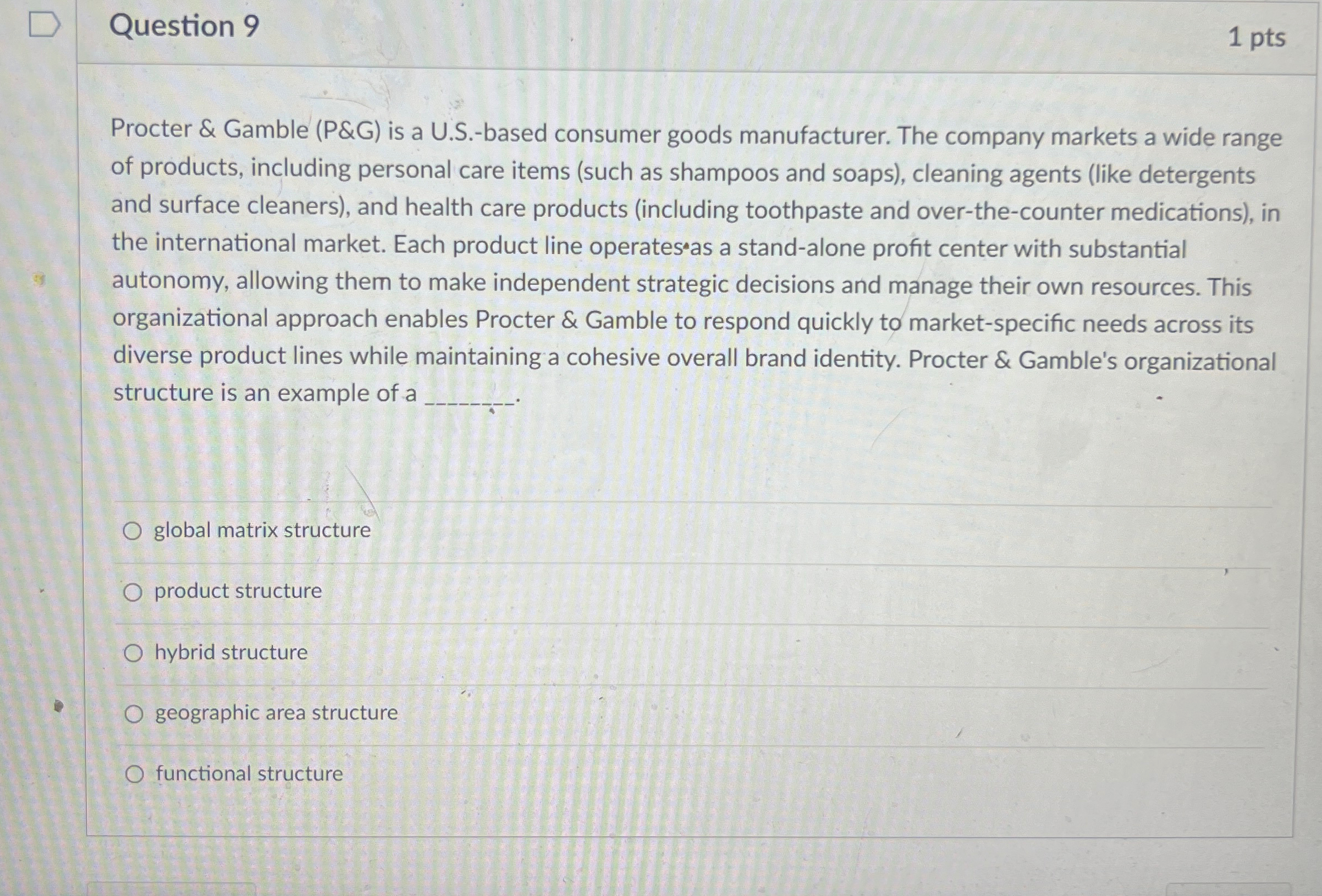  Question 9 1 pts Procter & Gamble (P&G) is a U.S.-based