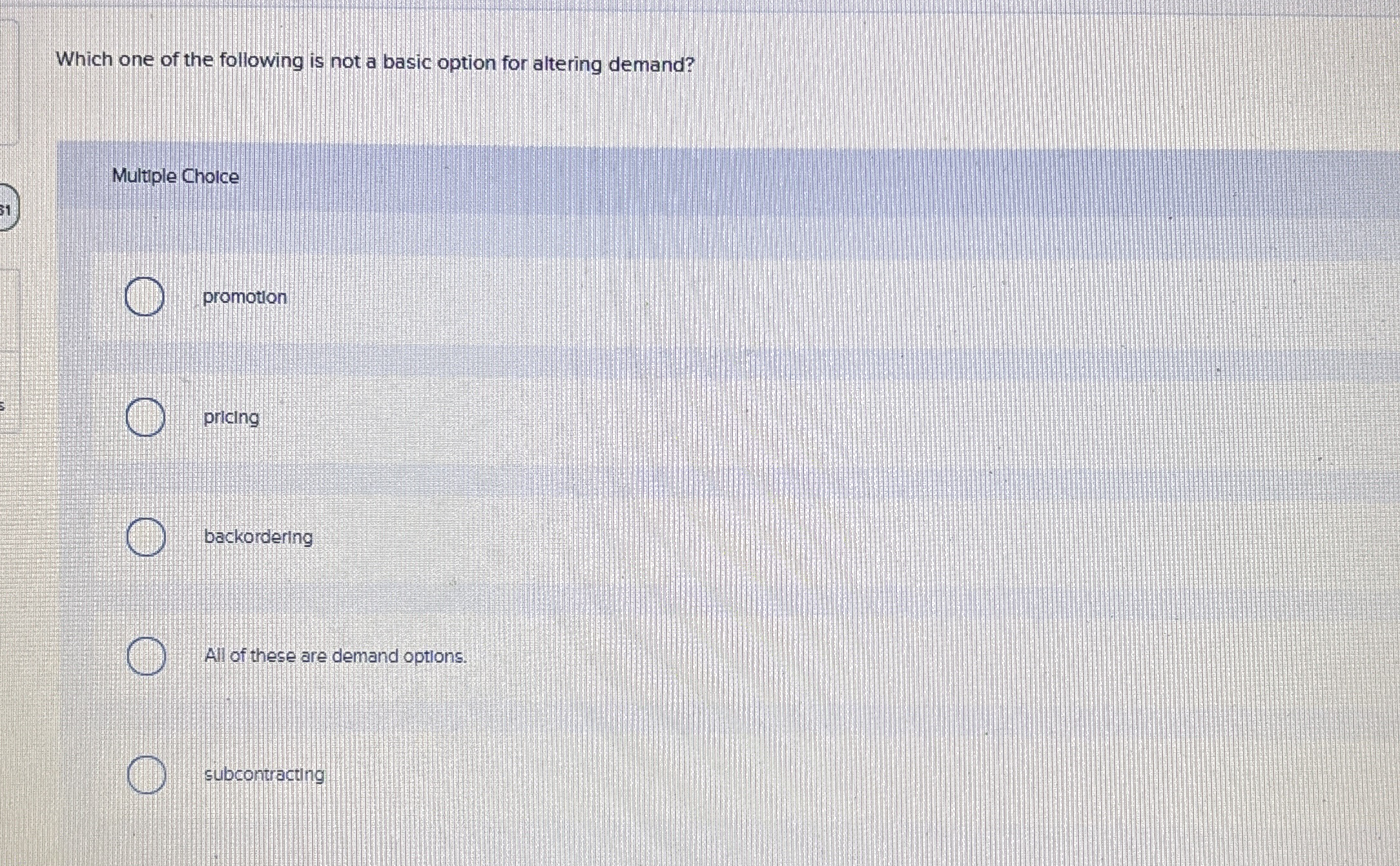  Which one of the following is not a basic option for