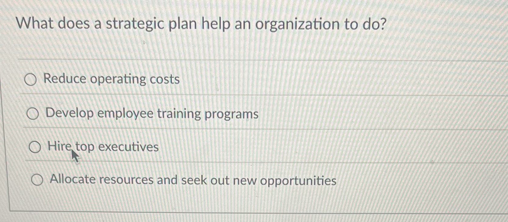  What does a strategic plan help an organization to do? Reduce