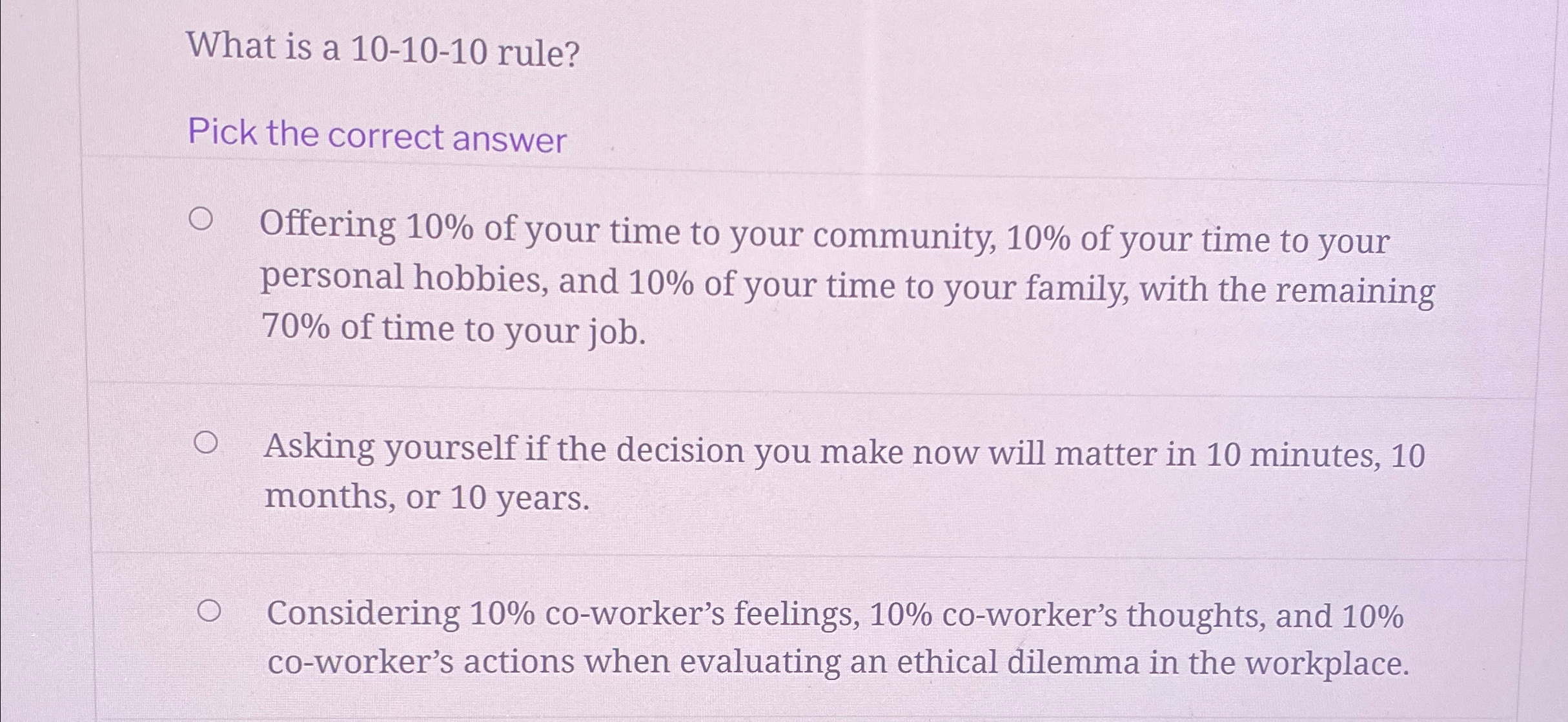  What is a 10-10-10 rule? Pick the correct answer Offering 10%