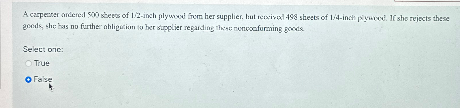  A carpenter ordered 500 sheets of 1/2-inch plywood from her supplier,