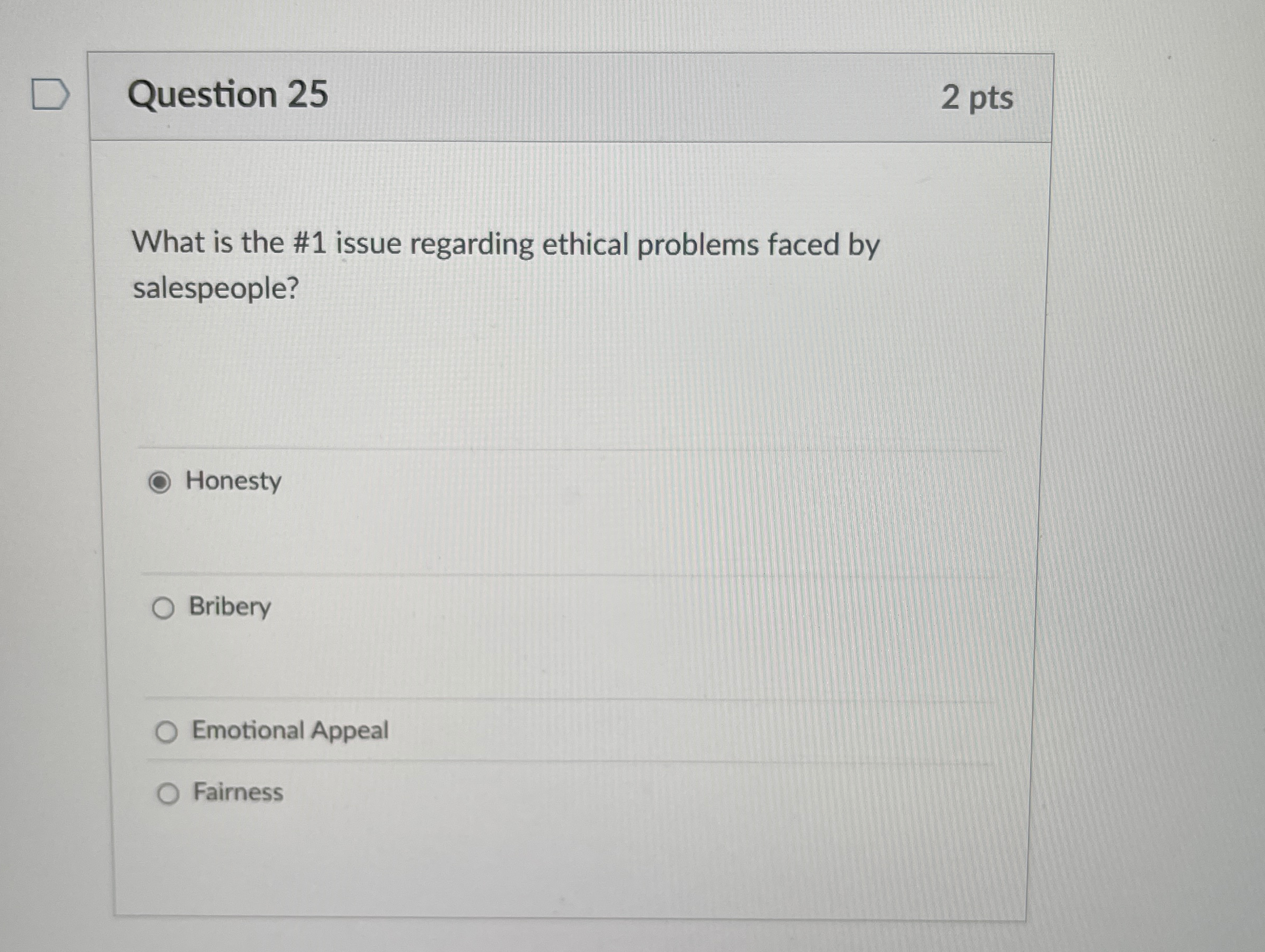  Question 25 2 pts What is the #1 issue regarding ethical