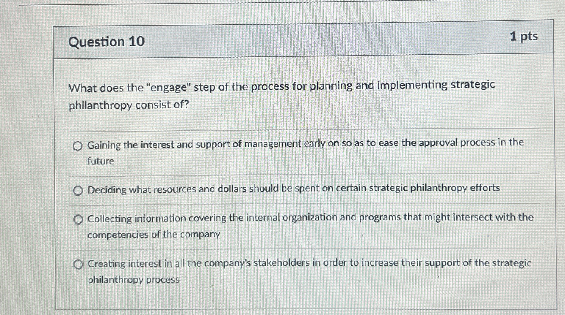  Question 10 1 pts What does the "engage" step of the