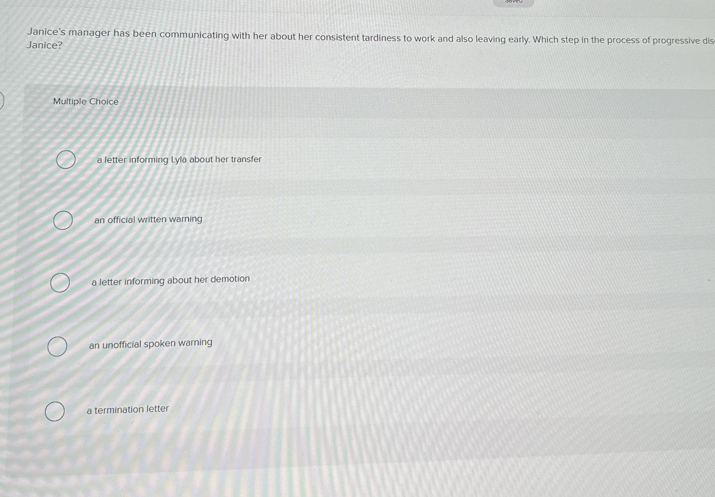  Janice's manager has been communicating with her about her consistent tardiness