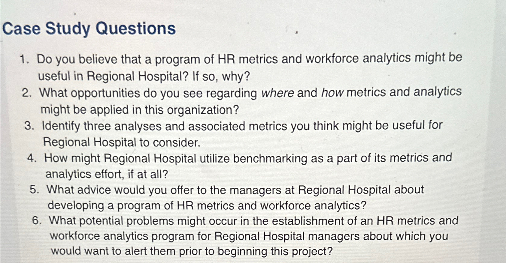  Case Study Questions Do you believe that a program of HR