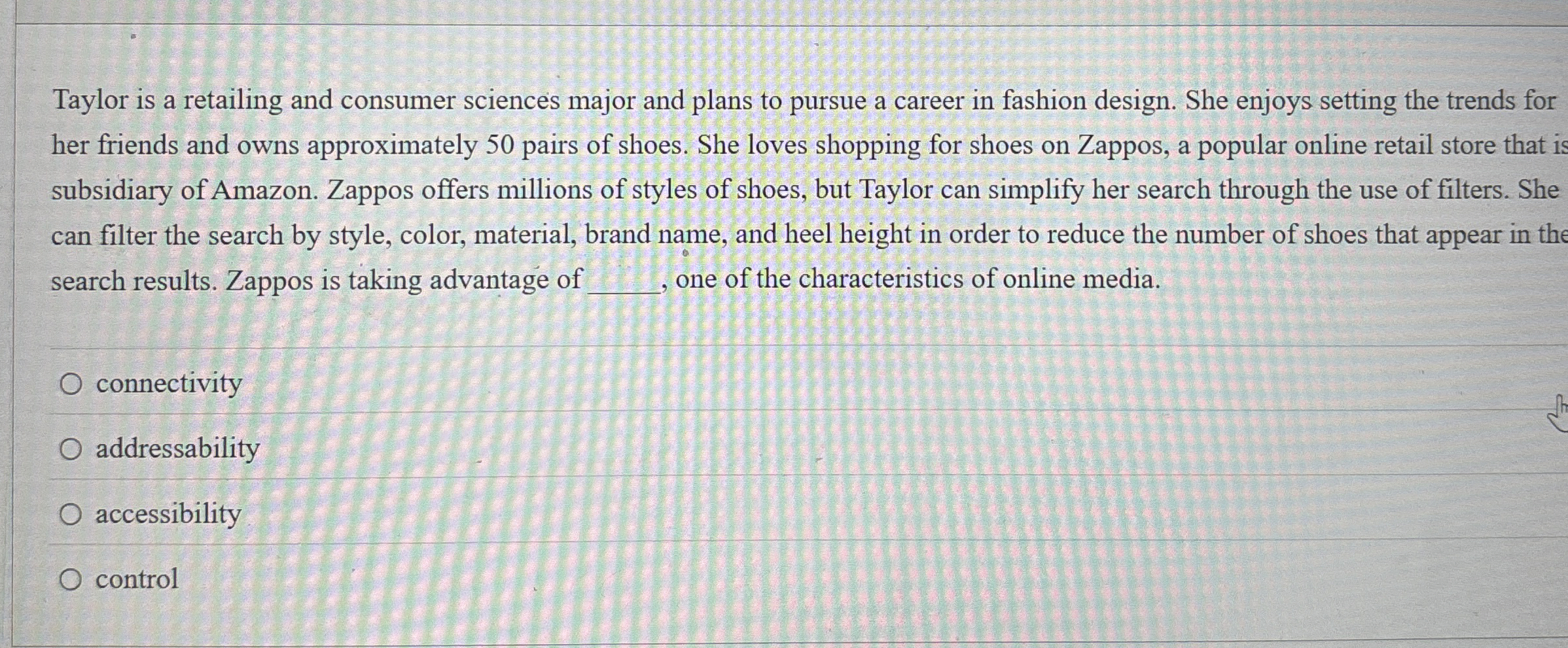  Taylor is a retailing and consumer sciences major and plans to