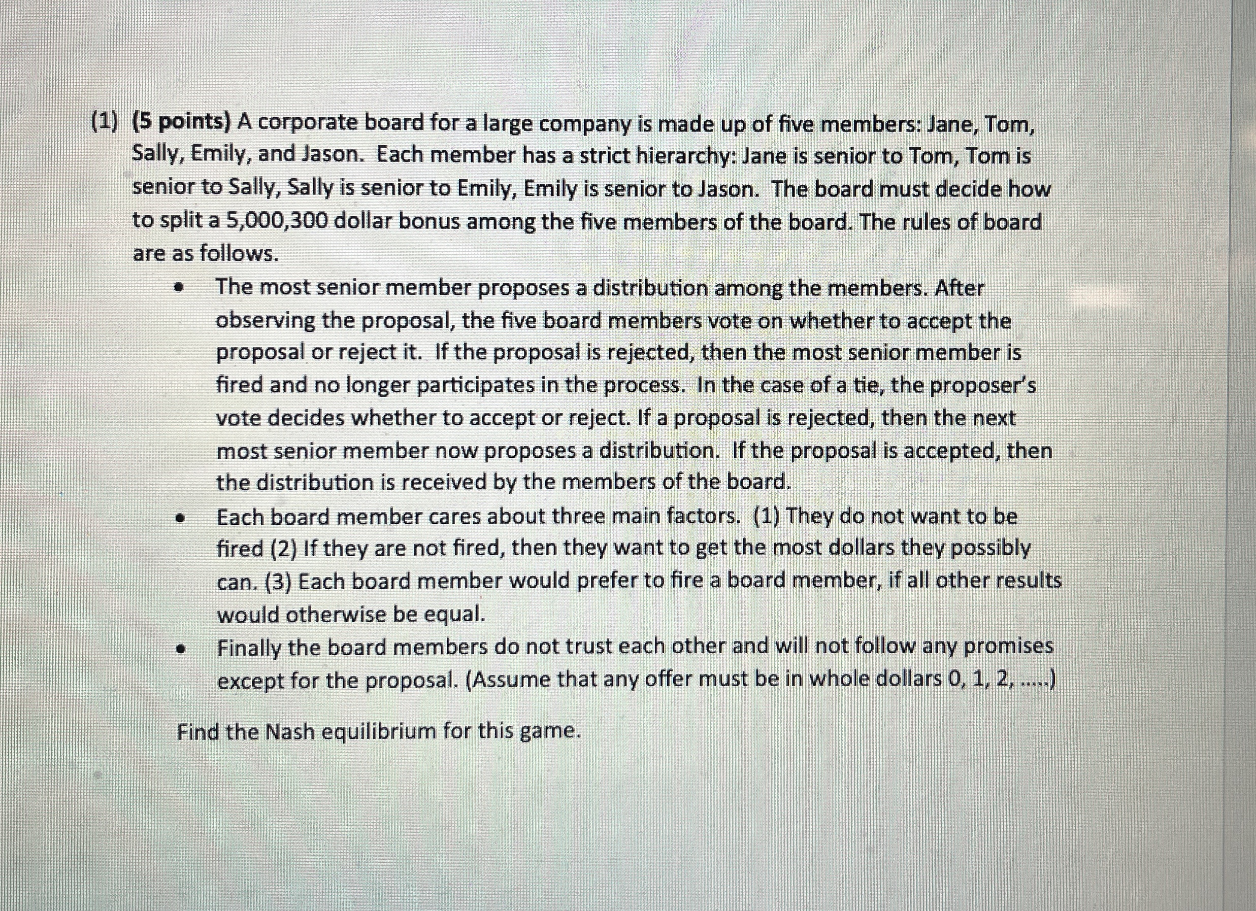  (1)(5 points) A corporate board for a large company is made