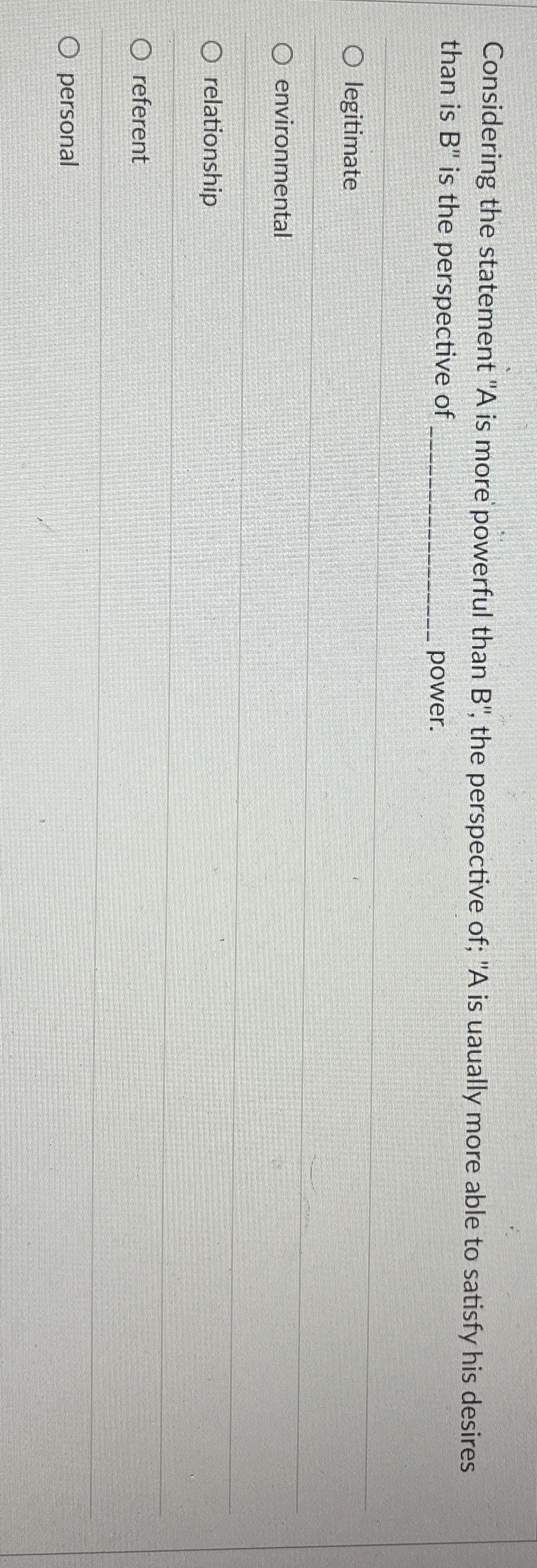  Considering the statement "A is more powerful than B", the perspective