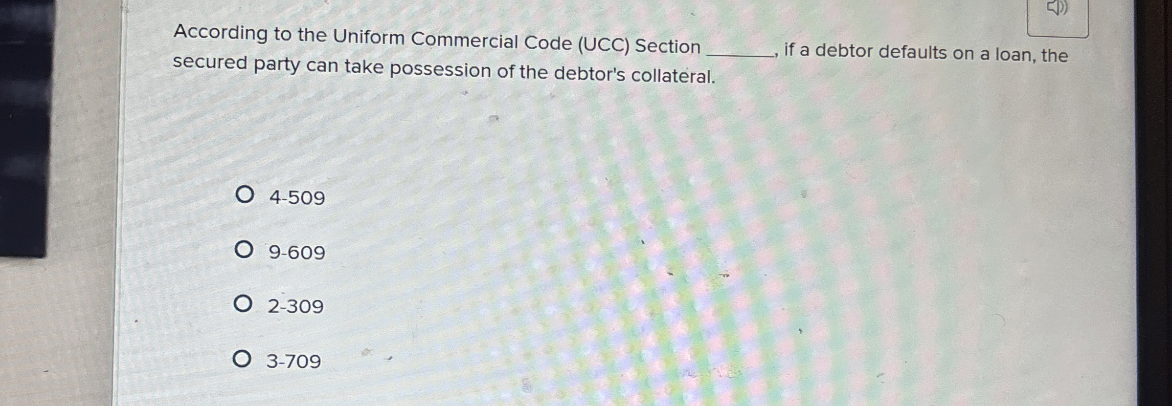  According to the Uniform Commercial Code (UCC) Section q,, if a