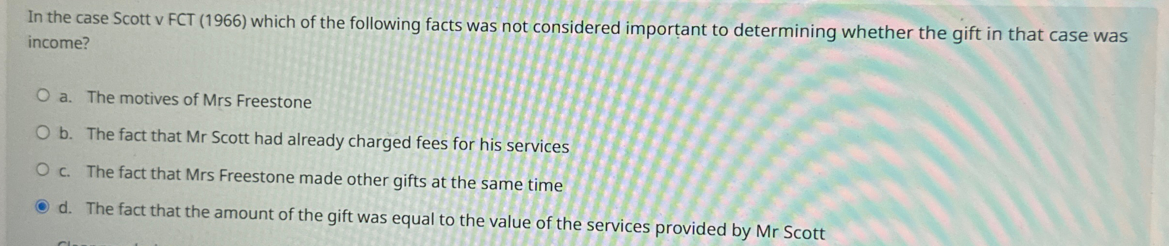  In the case Scott v FCT (1966) which of the following