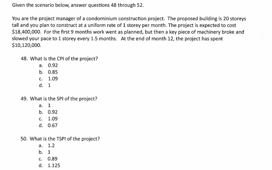  Given the scenario below, answer questions 48 through 52. You are