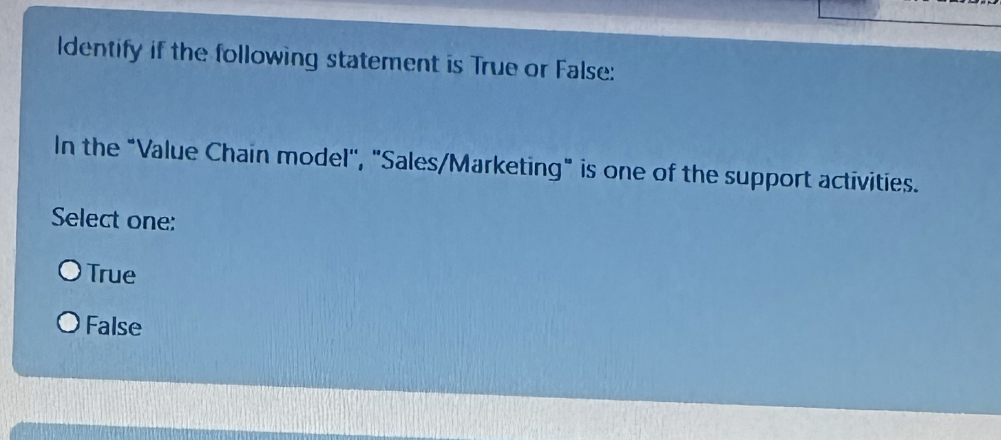  Identify if the following statement is True or False: In the