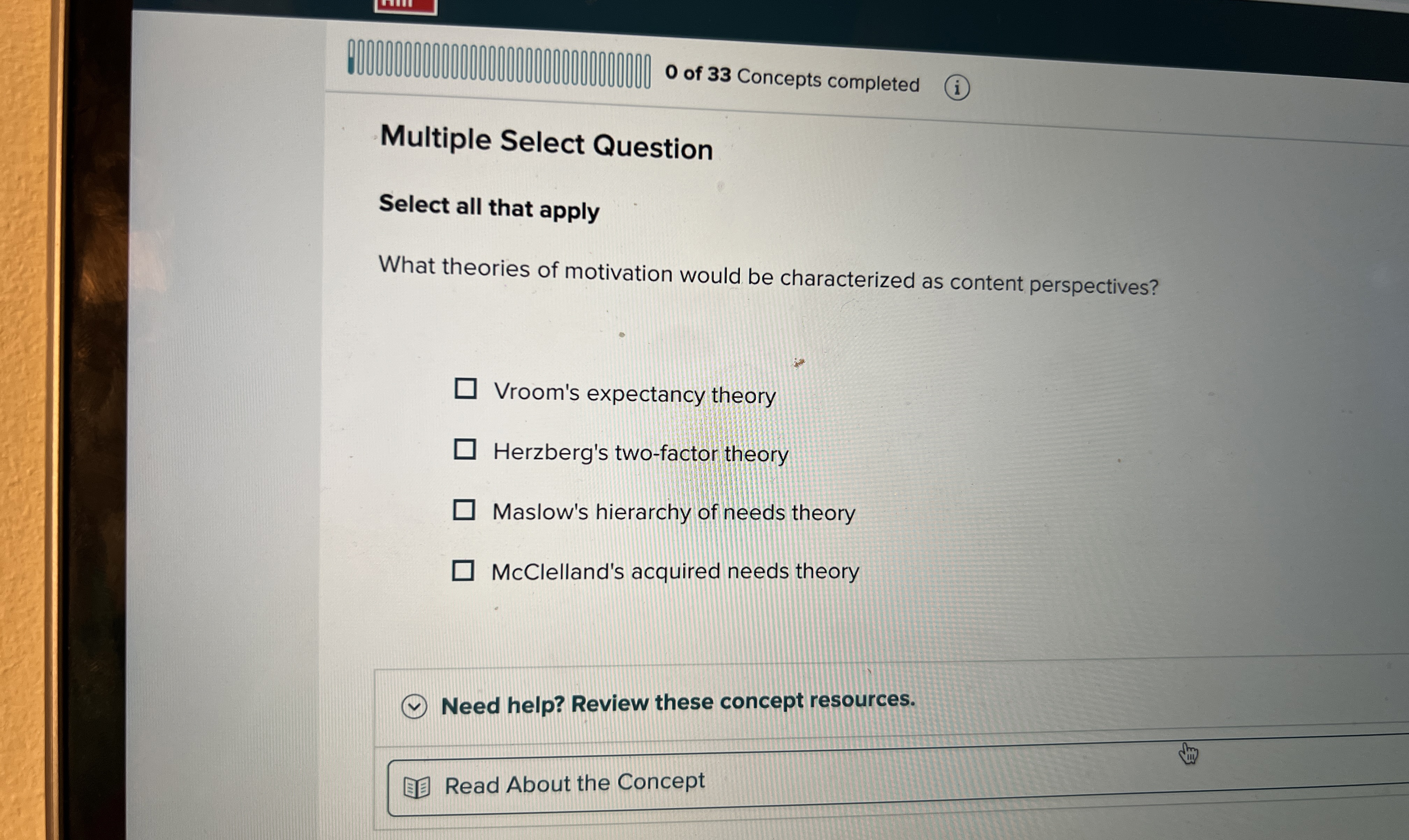  0 of 33 Concepts completed Multiple Select Question Select all that