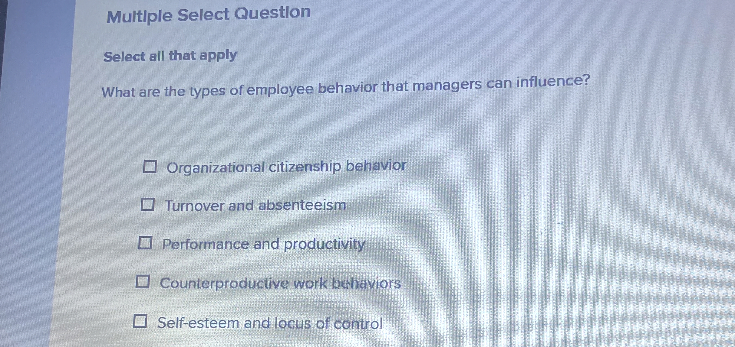 MultIple Select Questlon Select all that apply What are the types