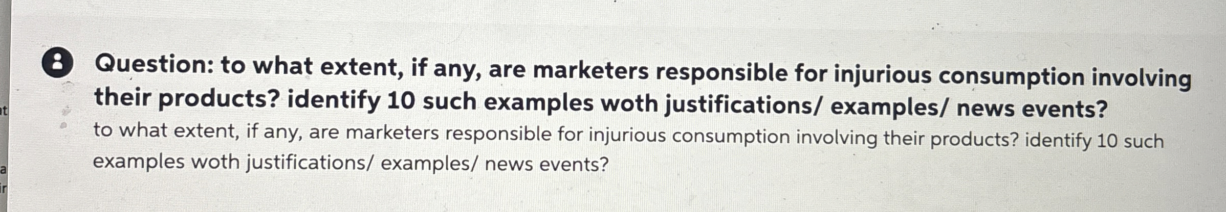  (8) Question: to what extent, if any, are marketers responsible for