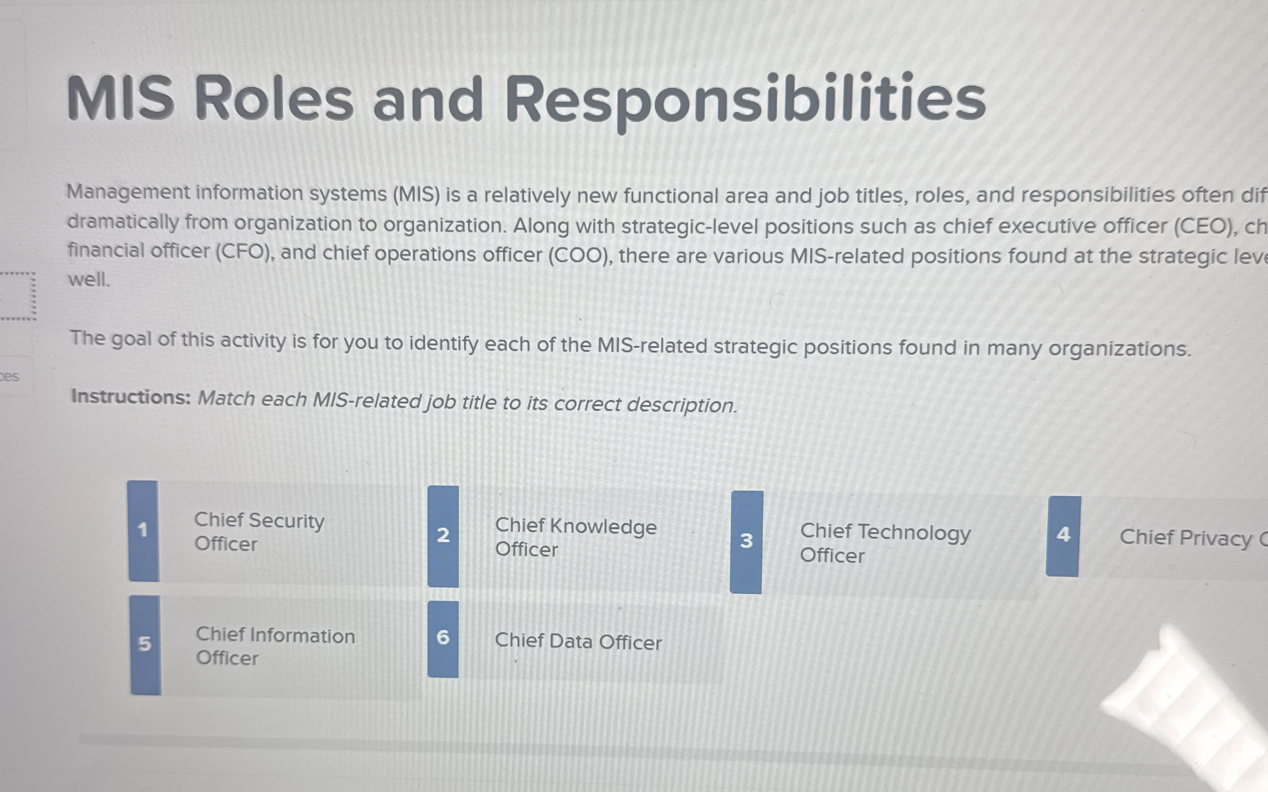  MIS Roles and Responsibilities Management information systems (MIS) is a relatively