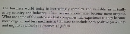  The business world today is increasingly complex and variable, in virtually