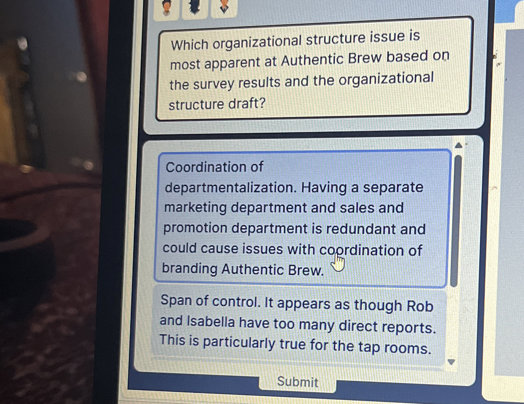  Which organizational structure issue is most apparent at Authentic Brew based