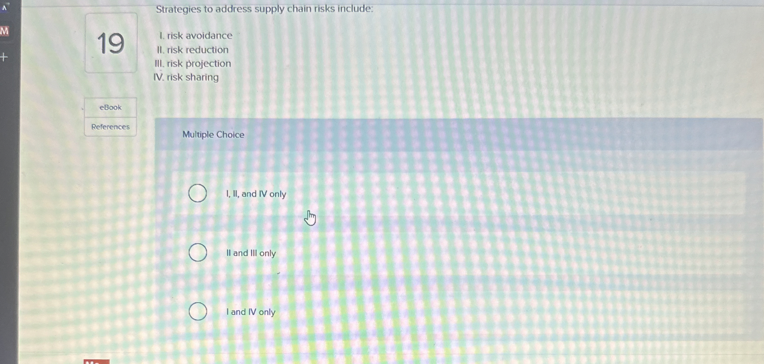  Strategies to address supply chain risks include: 19 I. risk avoidance