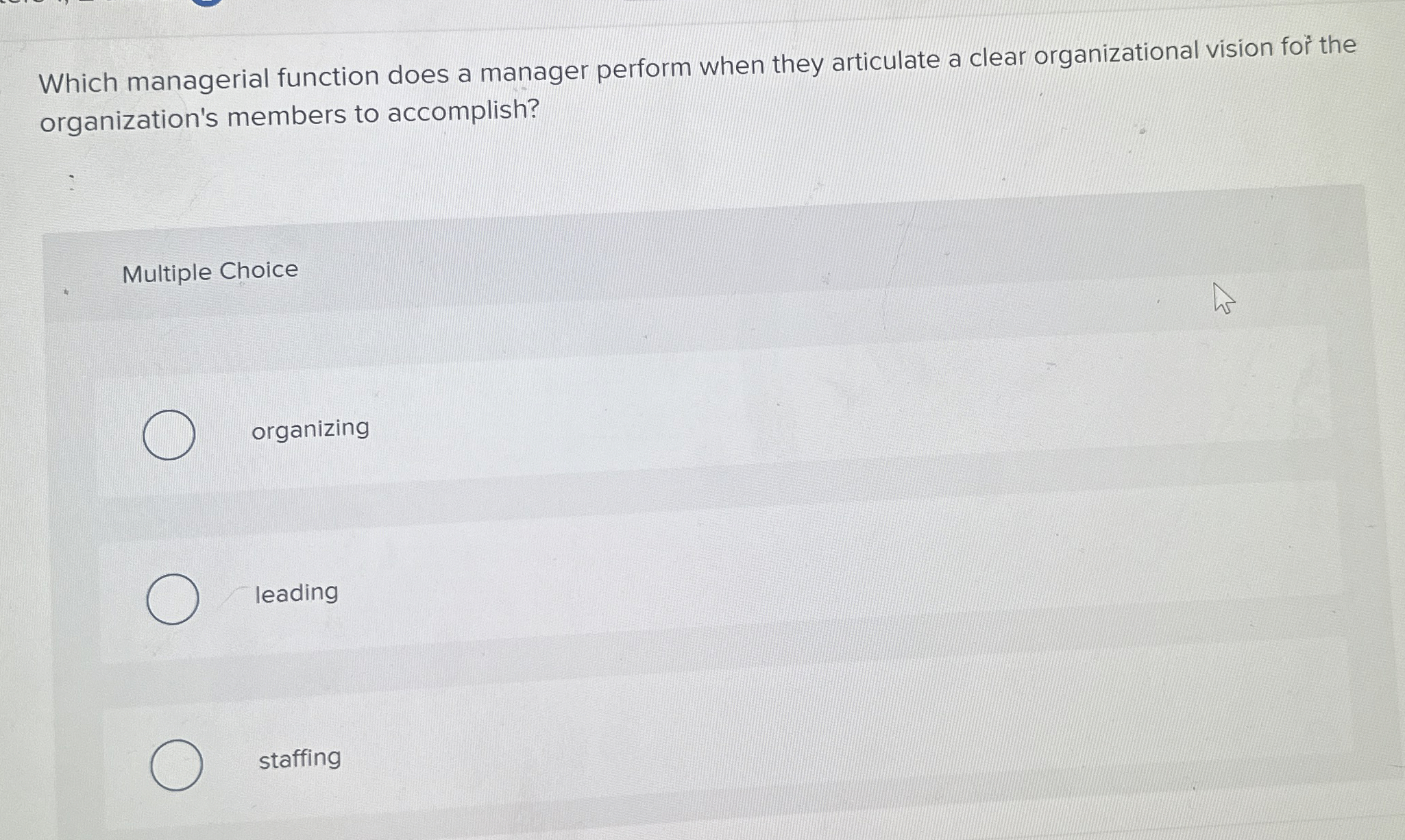  Which managerial function does a manager perform when they articulate a