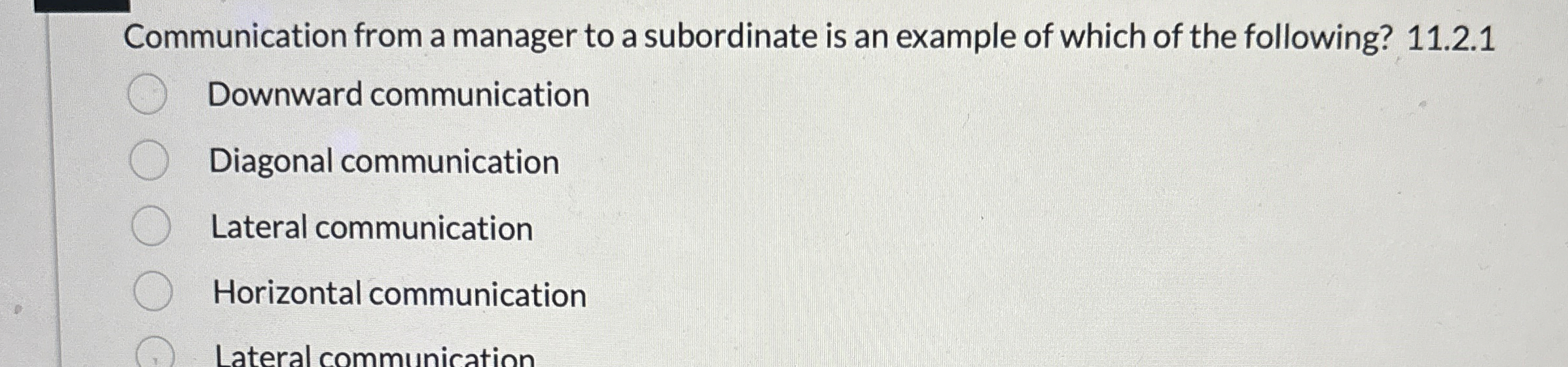 Communication from a manager to a subordinate is an example of
