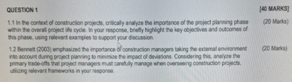  QUESTION 1 [40 MARKS] 1.1 In the context of construction propects,
