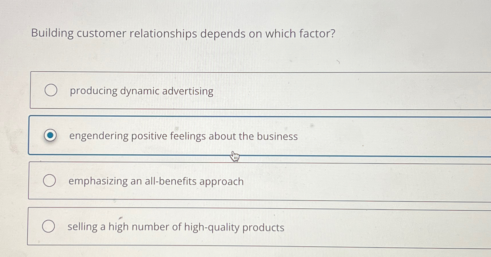  Building customer relationships depends on which factor? producing dynamic advertising engendering