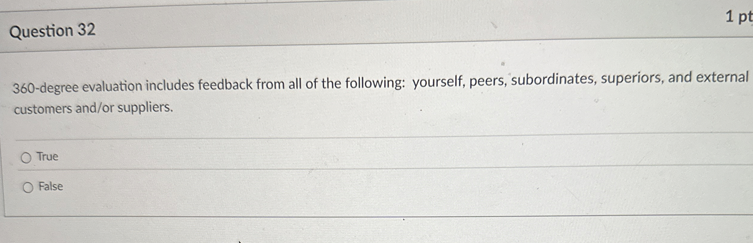  Question 32 360-degree evaluation includes feedback from all of the following: