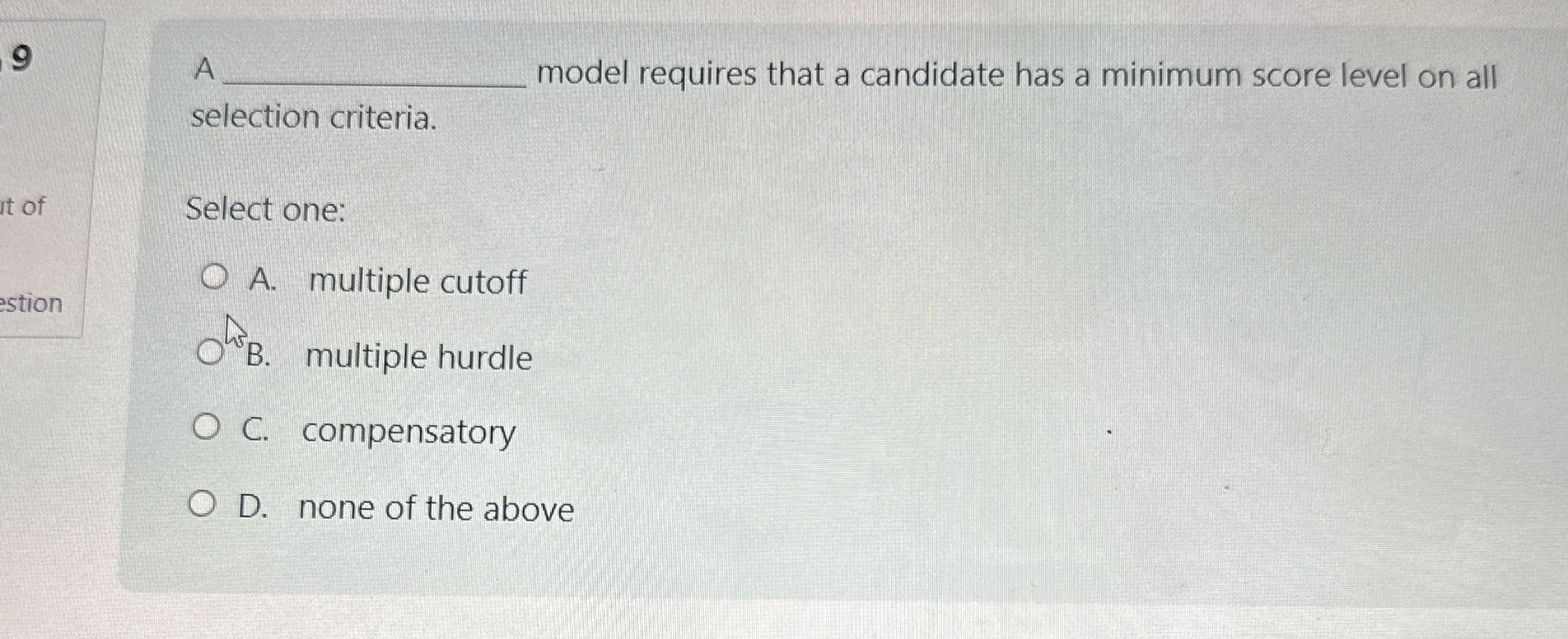  A model requires that a candidate has a minimum score level