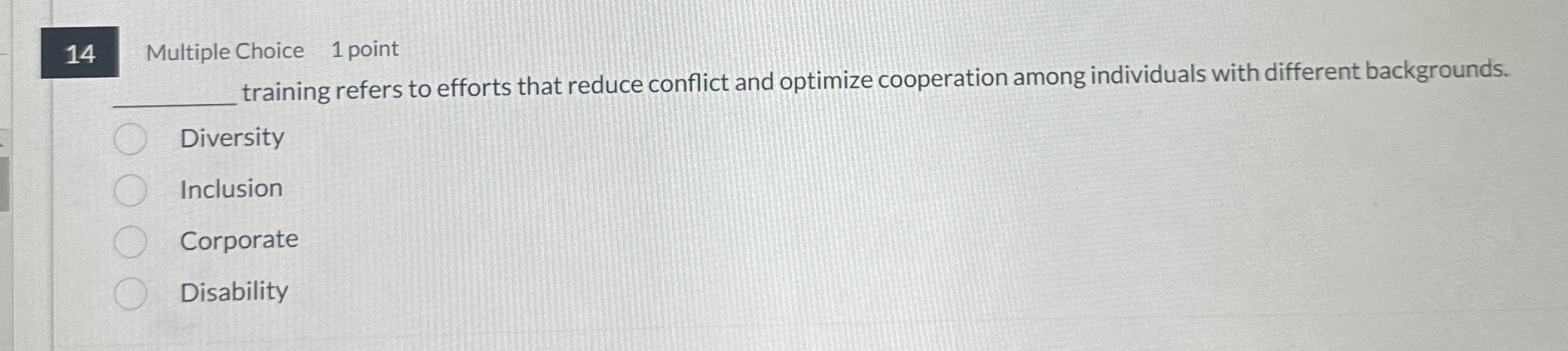  14 Multiple Choice 1 point q, training refers to efforts that